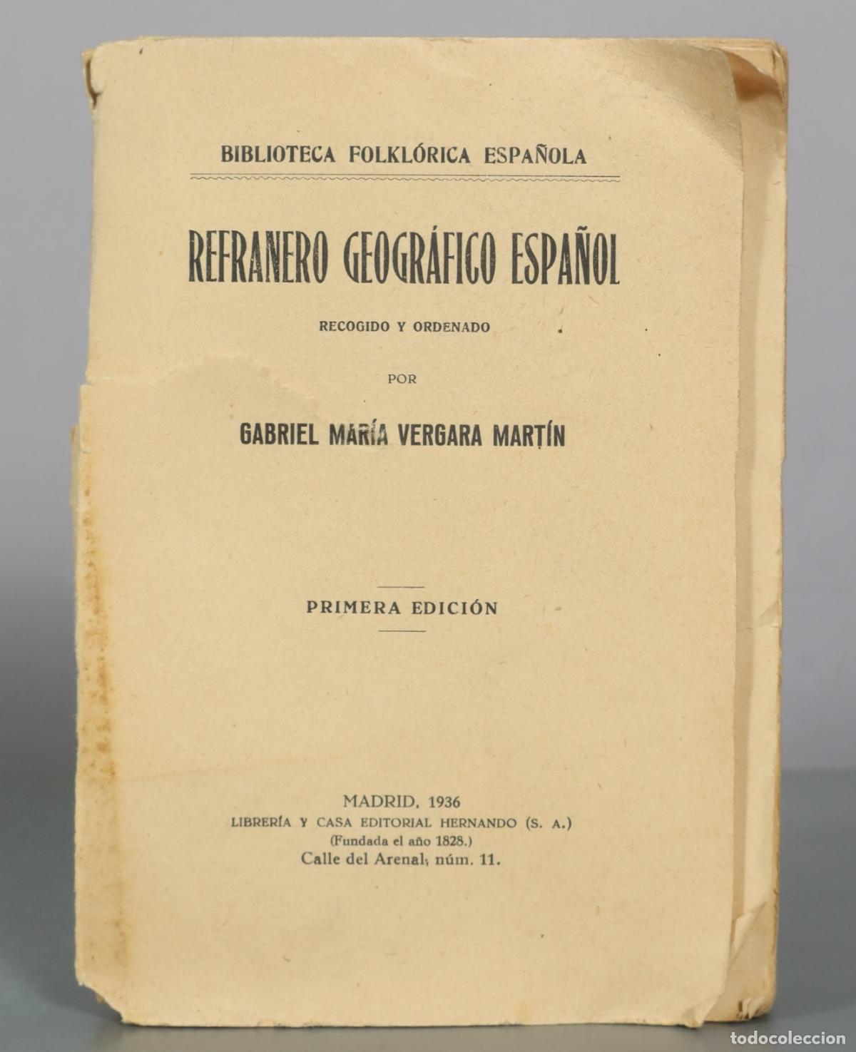 Libros antiguos: Refranero Geogr&aacute;fico Espa&ntilde;ol - Gabriel Mar&iacute;a Vergara Mart&iacute;n - Librer&iacute;a y Casa Editorial Hernando