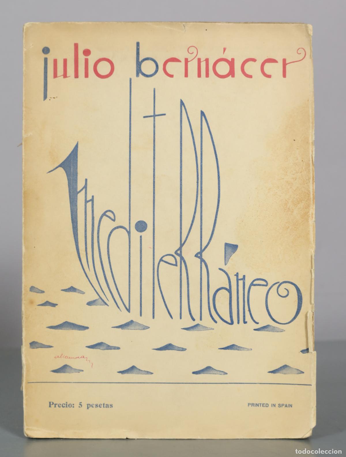 Libros antiguos: Mediterr&aacute;neo - Julio Bern&aacute;cer DEDICADO AUTOGRAFO AUTOR