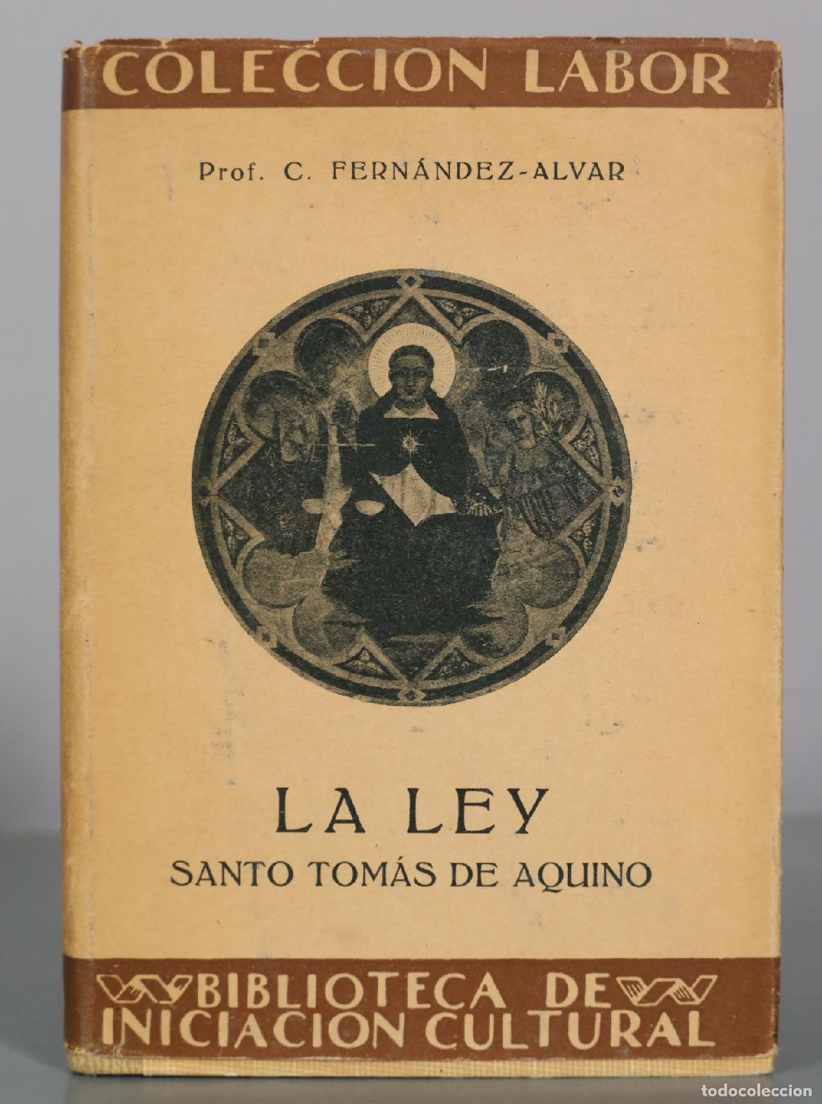 Libros antiguos: La Ley - Santo Tom&aacute;s de Aquino - C. Fern&aacute;ndez-Alvar - Editorial Labor