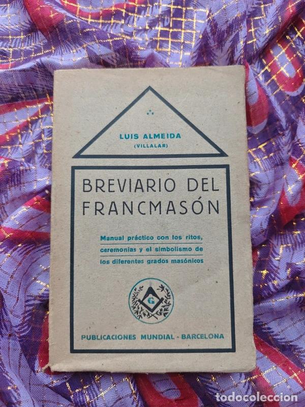 Libros antiguos: Breviario francmason. Primera edici&oacute;n, 1930. Muy raro.