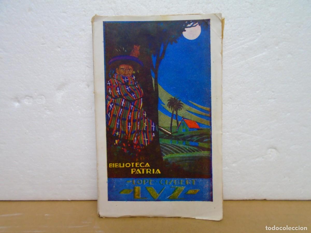 Antiquarische B&uuml;cher: LOPE GISBERT/LUZ:IDILIO DE LA HUERTA DE MURCIA/BILIOTECA PATRIA,TOMO 50,C.A.1910.