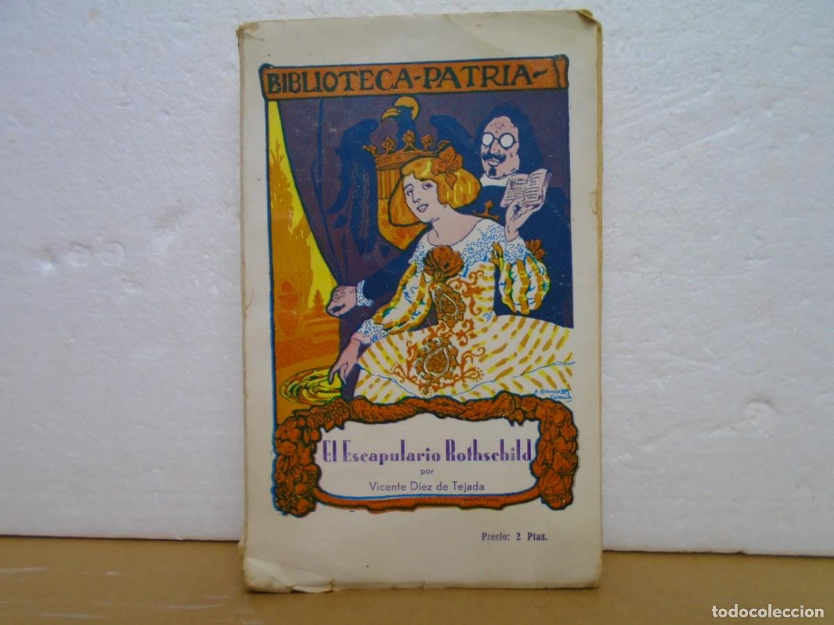 Libri antichi: VICENTE DIEZ DE TEJADA/EL ESCAPULARIO ROTHSCHILD/BIBLIOTECA PATRIA,TOMO 108,C.A.1915.