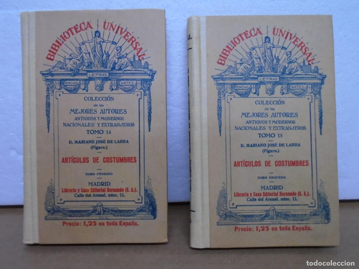 Libros antiguos: BIBLIOTECA UNIVERSAL/MARIANO JOSE DE LARRA/ARTICULOS DE COSTUMBRES(2)/EDIT.HERNANDO 1932.