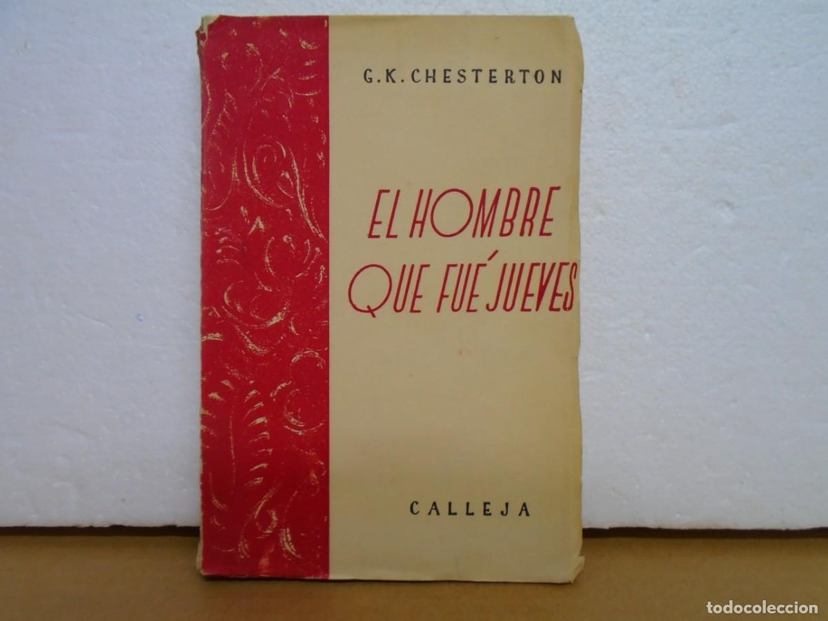 Libros antiguos: G.K.CHESTERTON/EL HOMBRE QUE FUE JUEVES/EDIT.CALLEJA,C.A.1920.