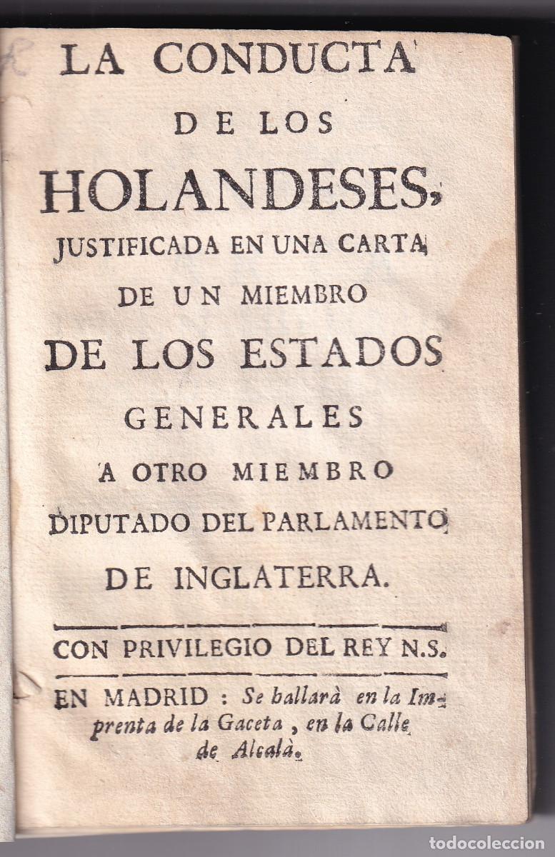 Libros antiguos: GUERRA DE LOS SIETE A&Ntilde;OS. LA CONDUCTA DE LOS HOLANDESES JUSTIFICADA EN UNA CARTA. SIGLO XVIII