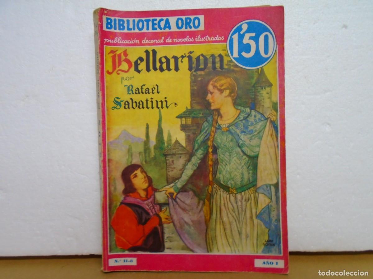 Libros antiguos: BELLARION/RAFAEL SABATINI/EDIT. MOLINO 20-6-1934/ BIBLIOTECA ORO.