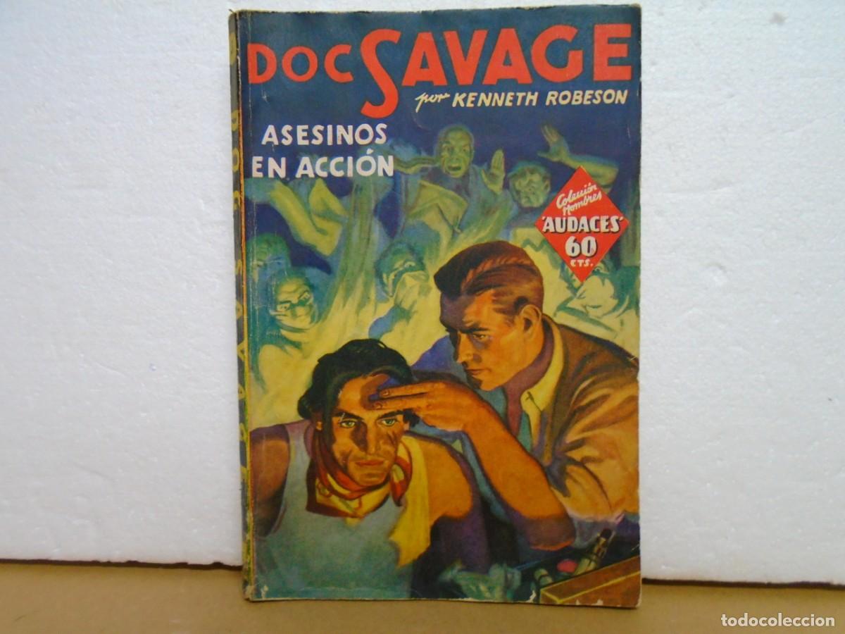 Libros antiguos: DOC SAVAGE POR KENNETH ROBESON/ASESINOS EN ACCION/EDIT.MOLINO 30-5-1936.