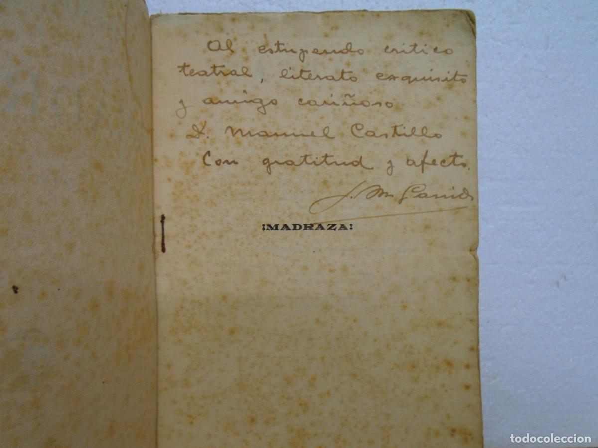 Libros antiguos: JOSE M&ordf; GRANELL/&iexcl; MADRAZA!/COMEDIA/DEDICATORIA DEL AUTOR/MADRID 1920. - Foto 2
