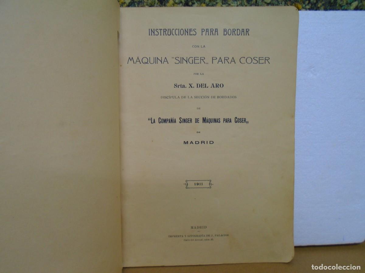 Libros antiguos: INSTRUCCIONES PARA BORDAR CON LA MAQUINA&rdquo;SINGER&rdquo;PARA COSER,MADRID 1911.