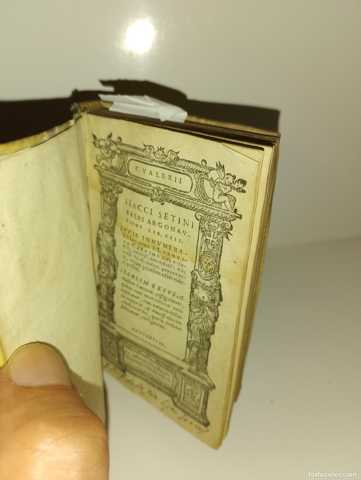 Libros antiguos: ARGONAUTICA CAYO VALERIO FLACO. ED. 1566 vol VIII