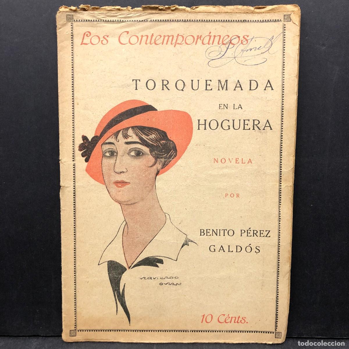 Libros antiguos: LOS CONTEMPOR&Aacute;NEOS - TORQUEMADA EN LA HOGUERA - NOVELA POR BENITO P&Eacute;REZ GALD&Oacute;S / 547