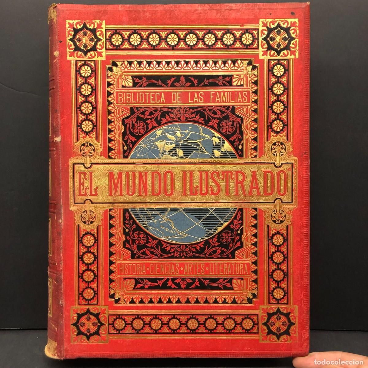 Libros antiguos: EL MUNDO ILUSTRADO - BIBLIOTECA DE LAS FAMILIAS - TOMO CUARTO SEGUNDA SERIE - / 666
