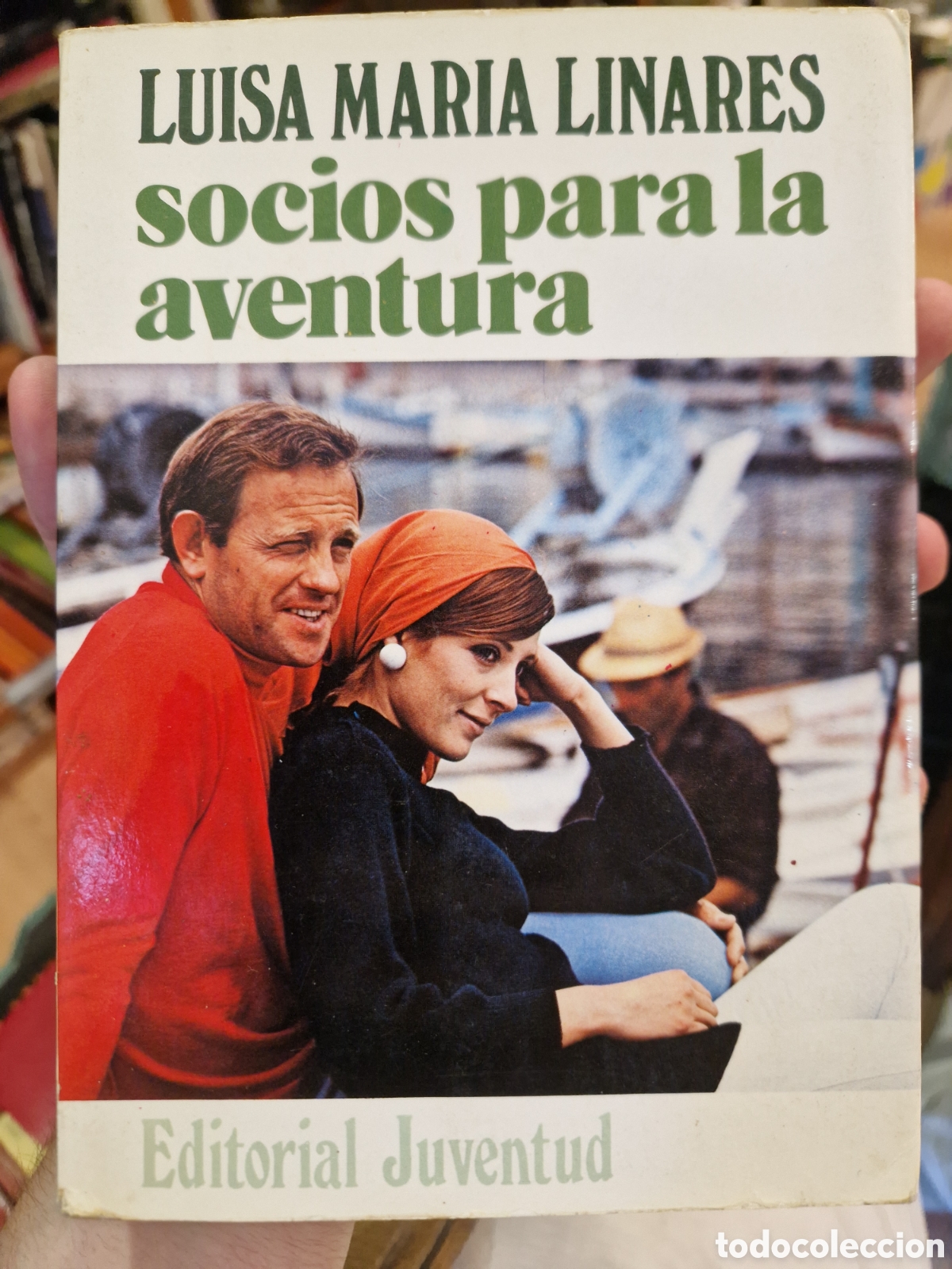 Libros antiguos: LINARES, Luisa-Mar&iacute;a Socios para la aventura: Novela