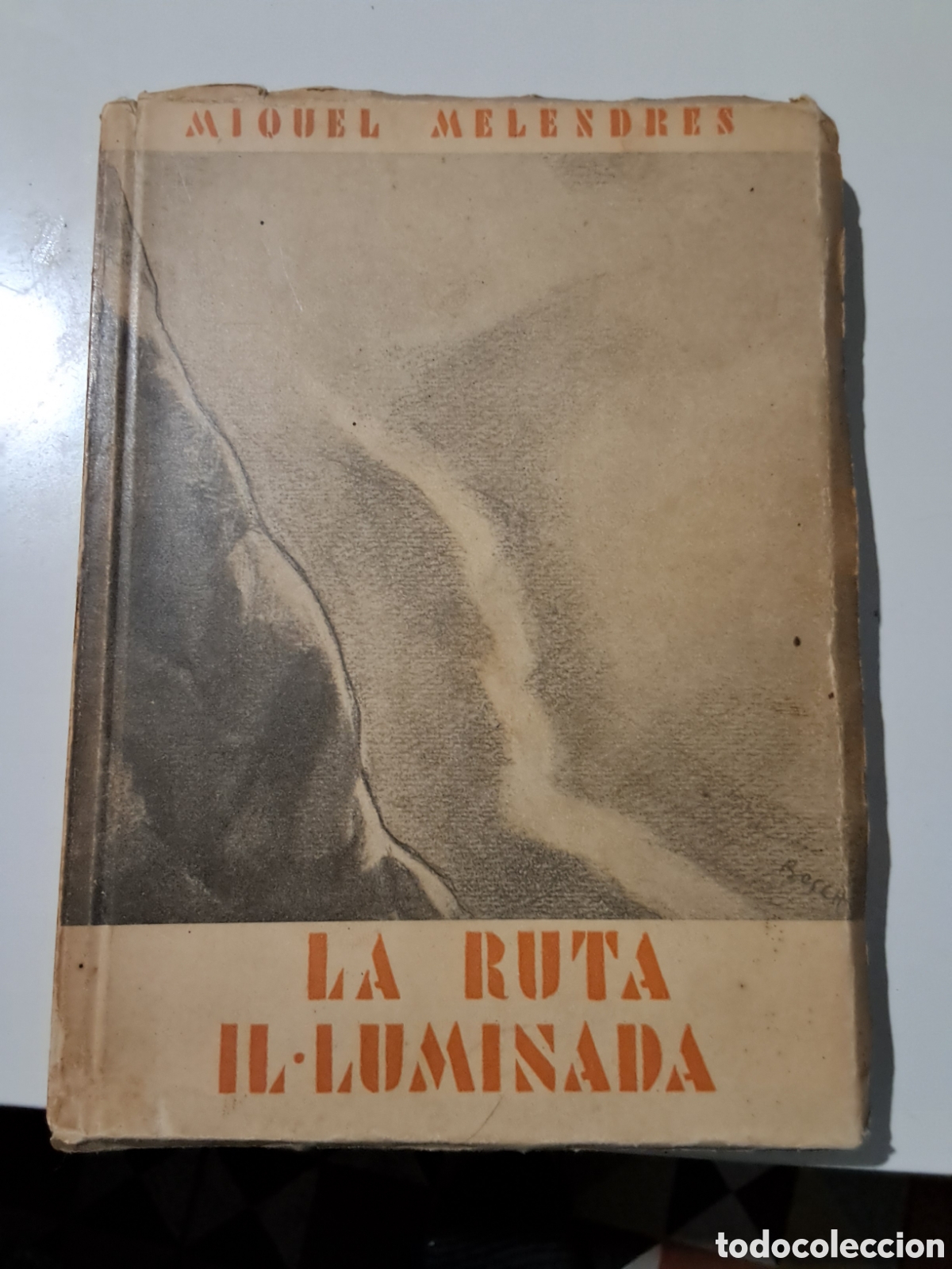 Libros antiguos: LA RUTA IL.LUMINADA. Miquel Melendres