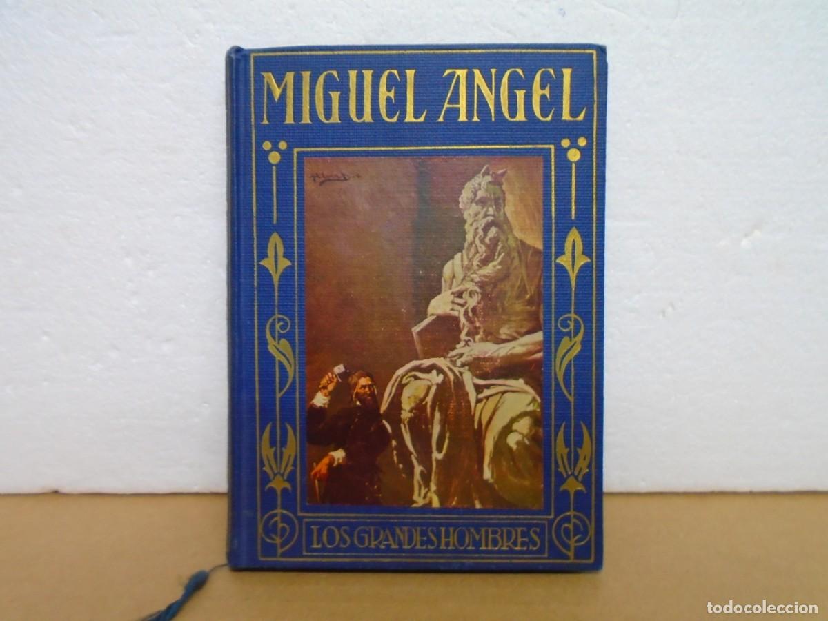 Libros antiguos: MIGUEL ANGEL(EL ARTISTA TERRIBLE)JOSE BAEZA.EDIT.ARALUCE,1927.CU&Ntilde;O REPUBLICA.