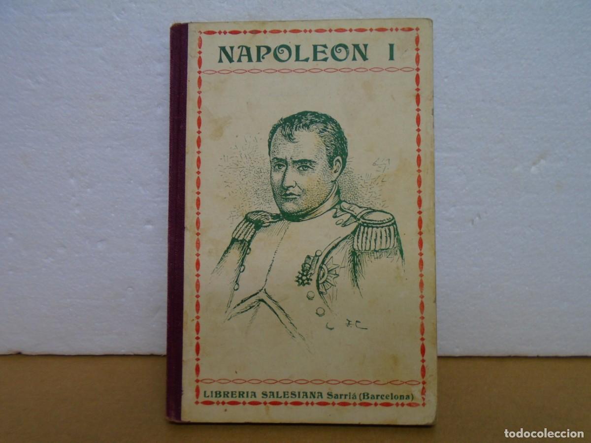 Libros antiguos: NAPOLEON I/LIBRERIA SALESIANO, 1921/CU&Ntilde;O DE ESCUELA DE CAUDETE(ALBACETE)EDIC.ILUSTRADA.