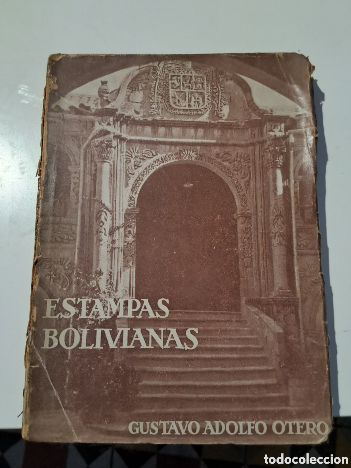 Libros antiguos: ESTAMPAS BOLIVIANAS. Gustavo Adolfo Otero.