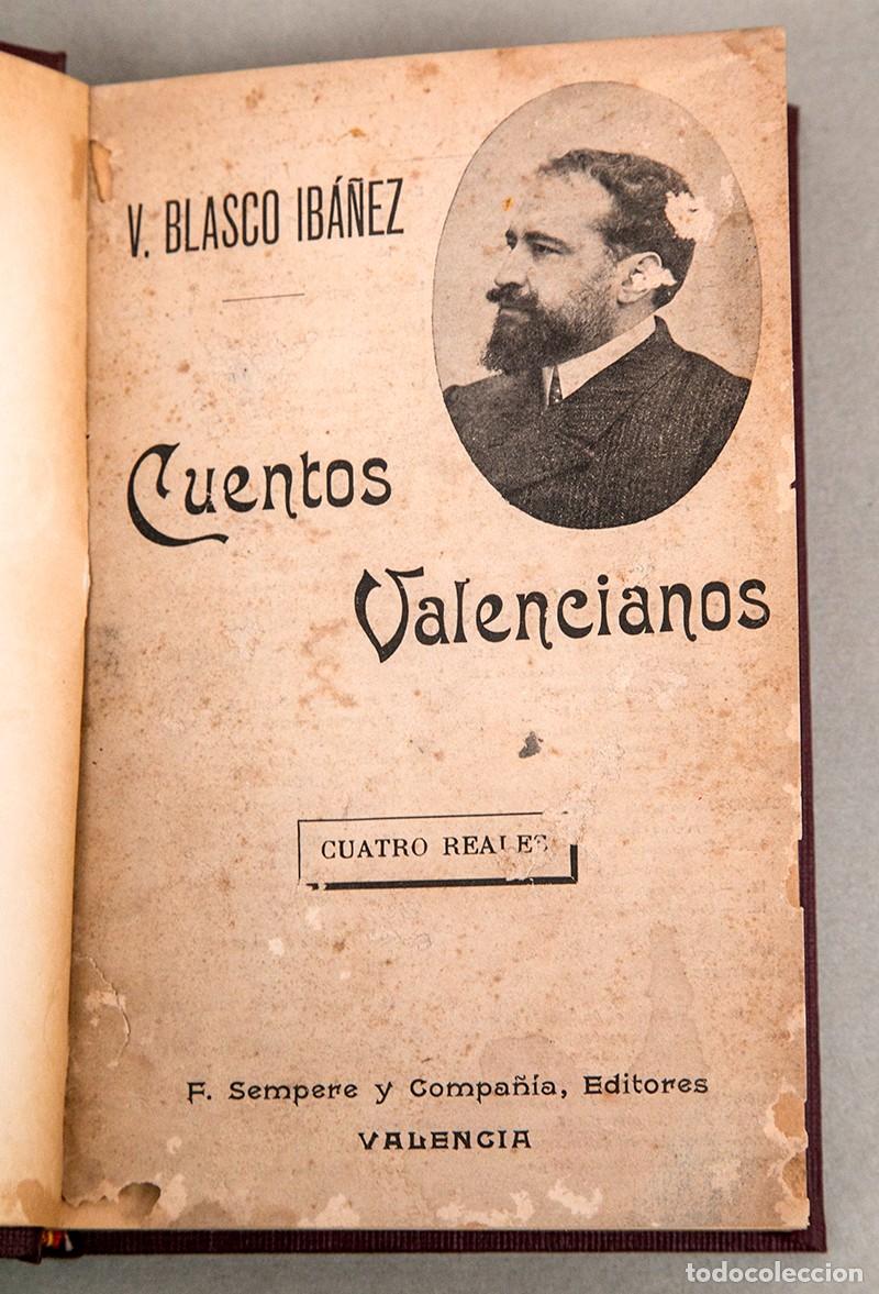 Libros antiguos: VICENTE BLASCO IB&Aacute;&Ntilde;EZ - CUENTOS VALENCIANOS - 1910