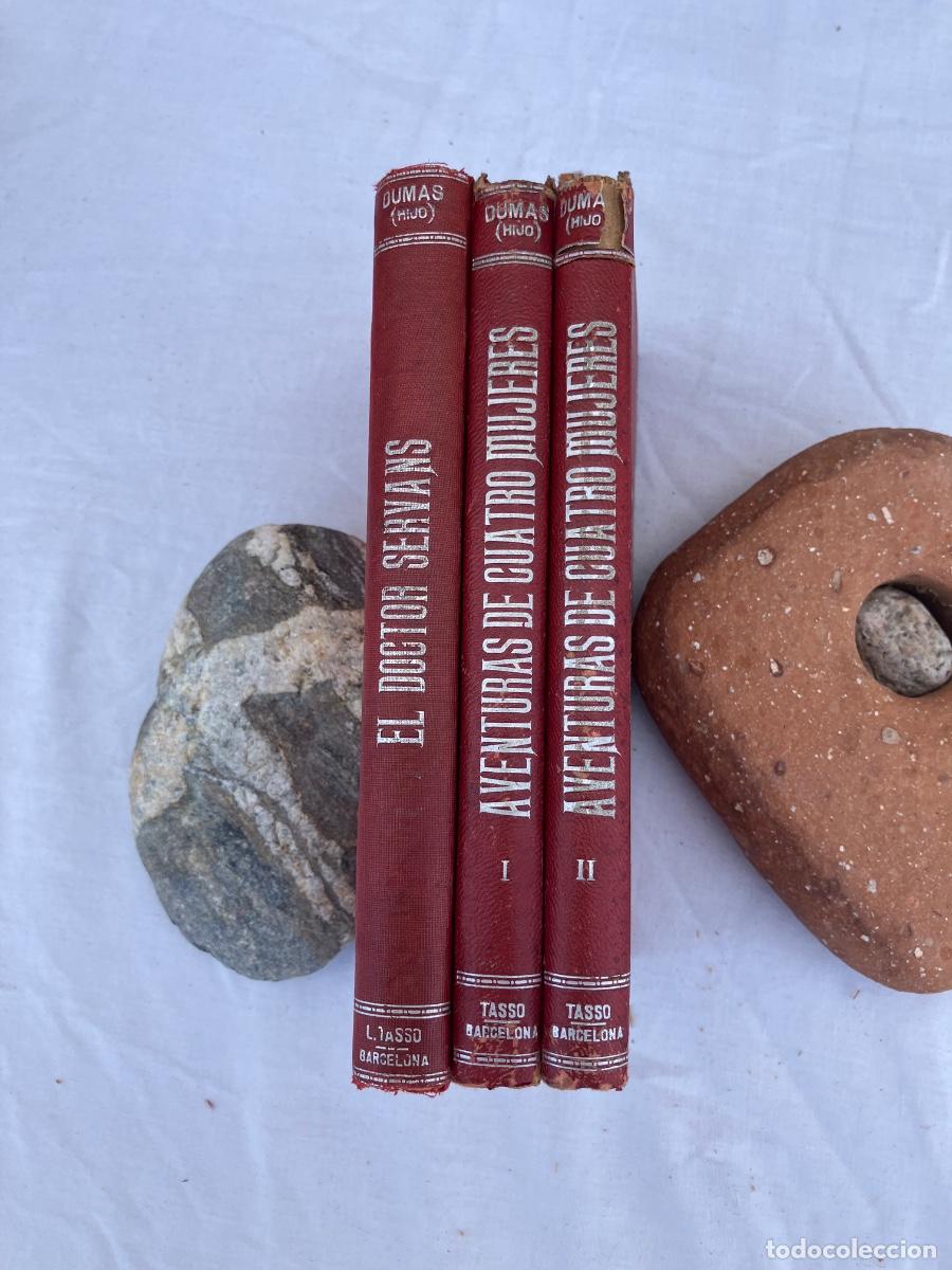 Livros antigos: LOTE 3 LIBROS ALEJANDRO DUMAS HIJO TASSO TELA ROJA