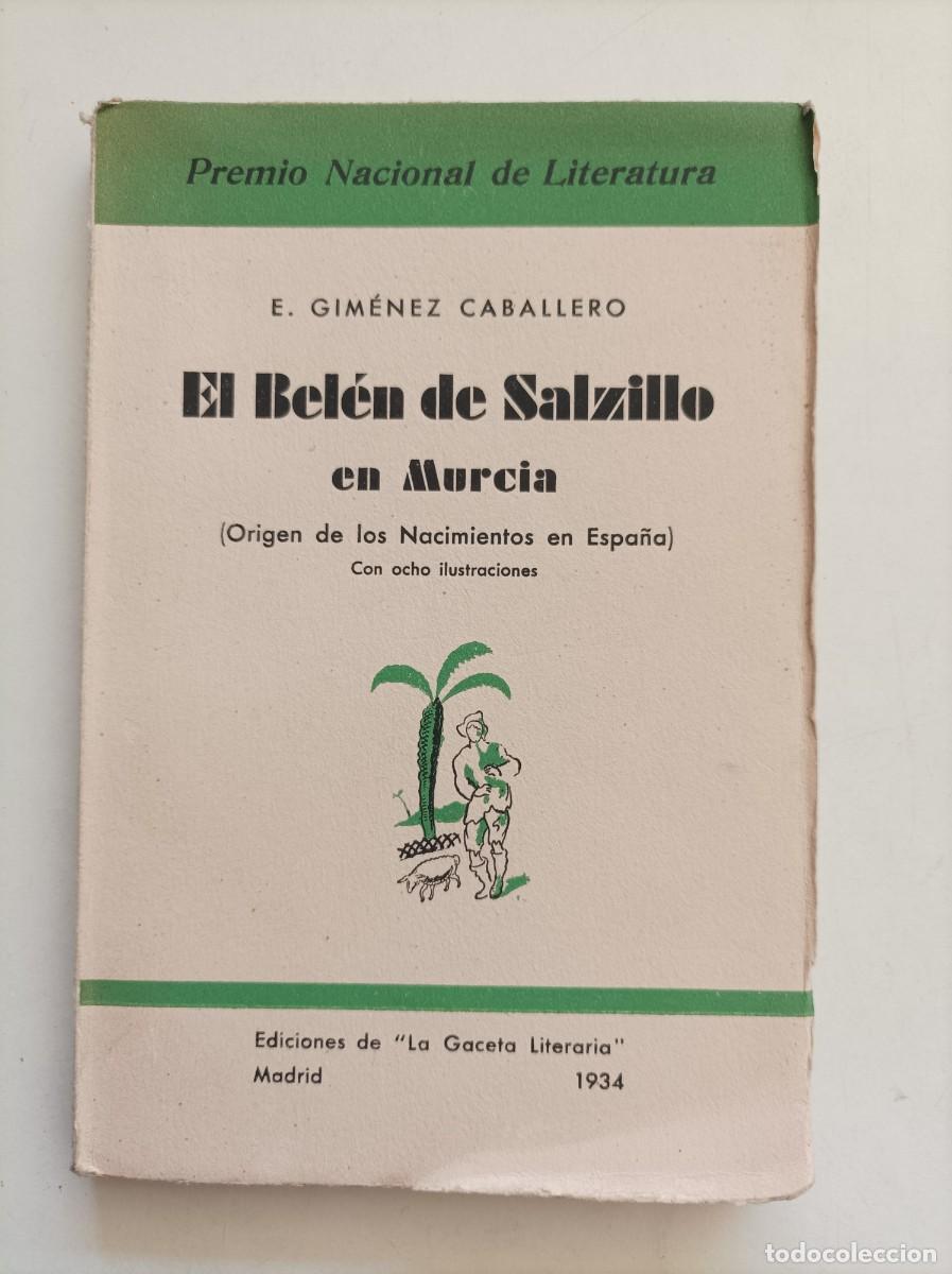 Libros antiguos: EL BELEN DE SALZILLO EN MURCIA (ORIGEN DE LOS NACIMIENTOS EN ESPA&Ntilde;A). E. Gim&eacute;nez Caballero. 1934
