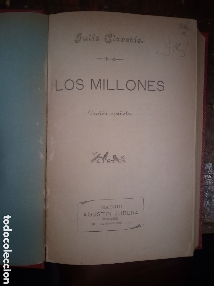 Libros antiguos: LOS MILLONES. CLARETIE, JULIO. AGUSTIN JUBERA. MADRID.