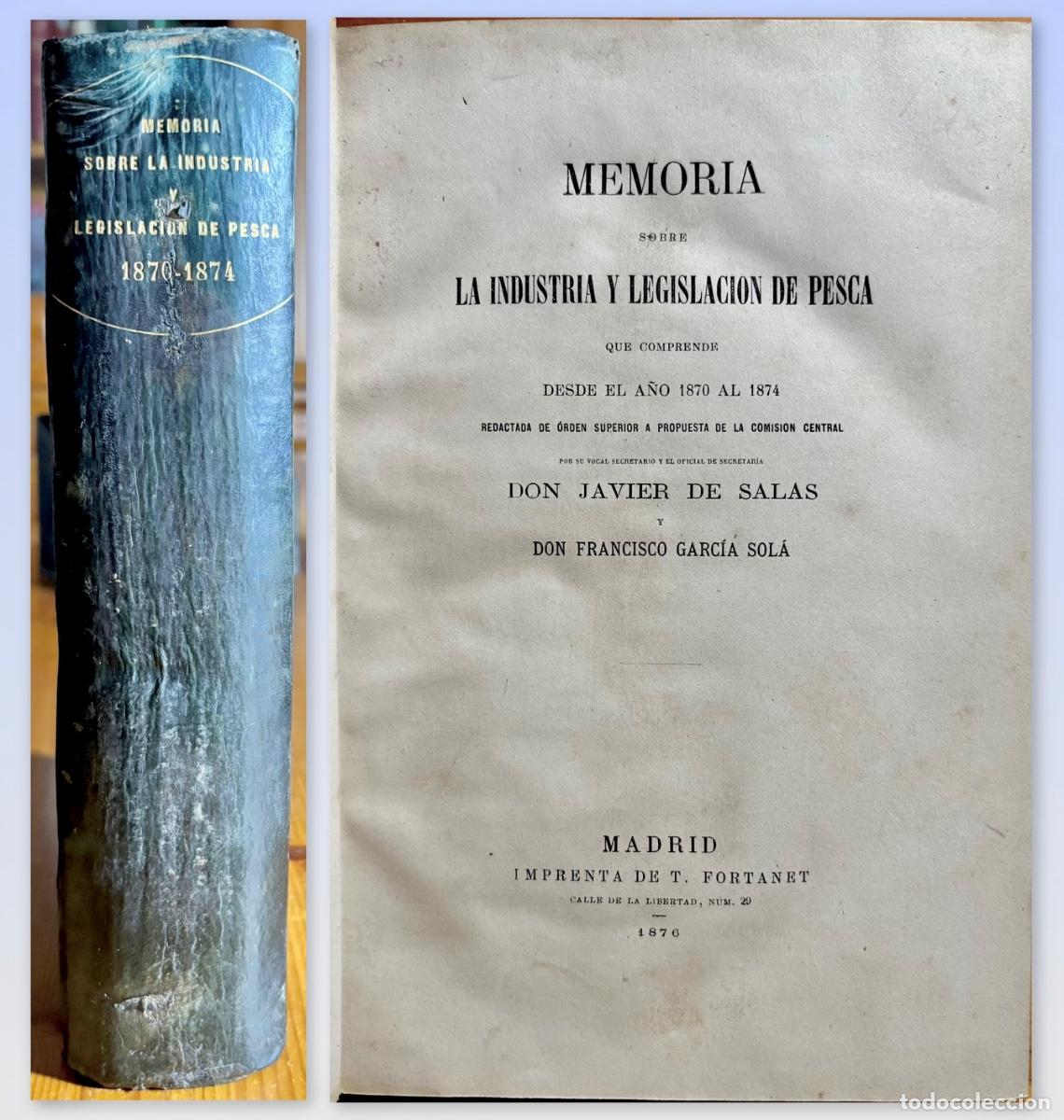 Livres anciens: PESCA - MEMORIA INDUSTRIA Y LEGISLACION- DE SALAS- GARCIA SOLA - MADRID 1876
