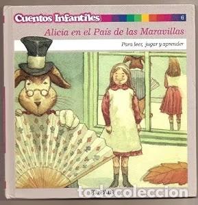 Libri antichi: Alicia en el Pa&iacute;s de las Maravillas - Lewis Carroll - El Pa&iacute;s - Cuentos Infantiles, N&ordm; 6