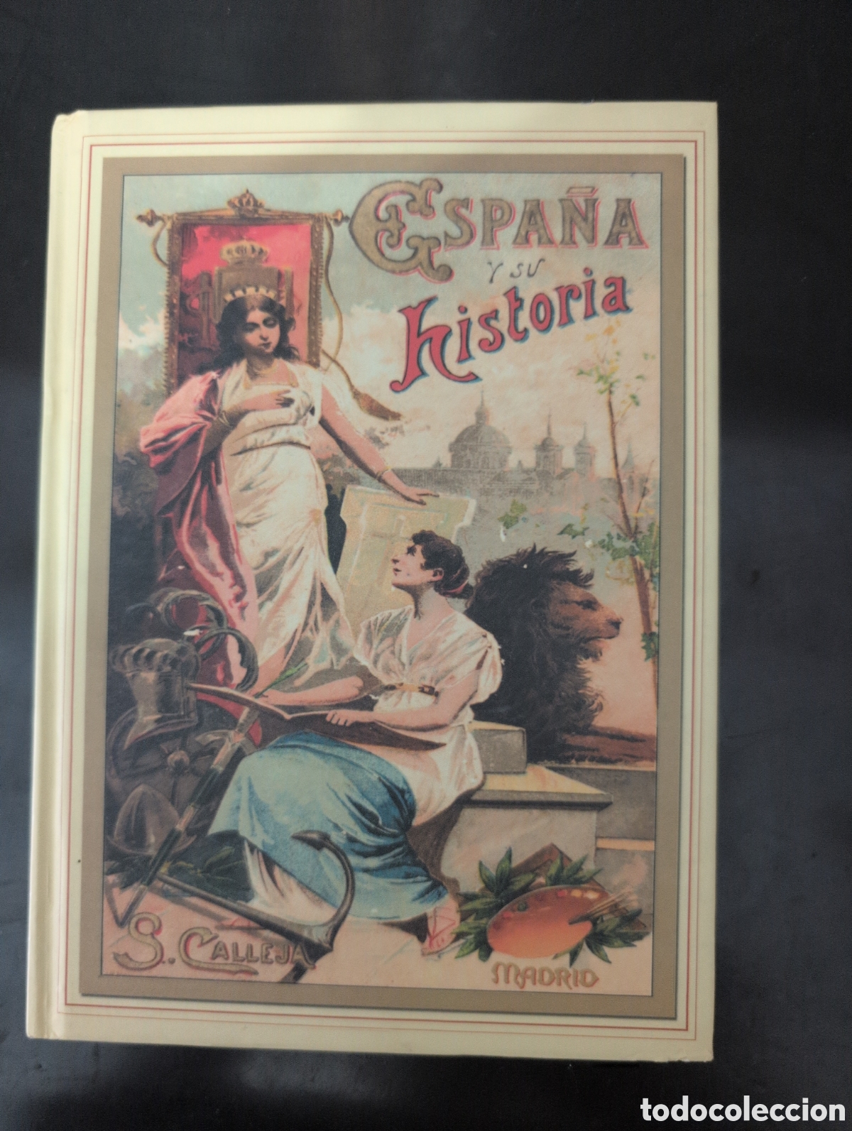 Antiquarische B&uuml;cher: Espa&ntilde;a y su historia Saturnino Calleja edici&oacute;n facs&iacute;mil