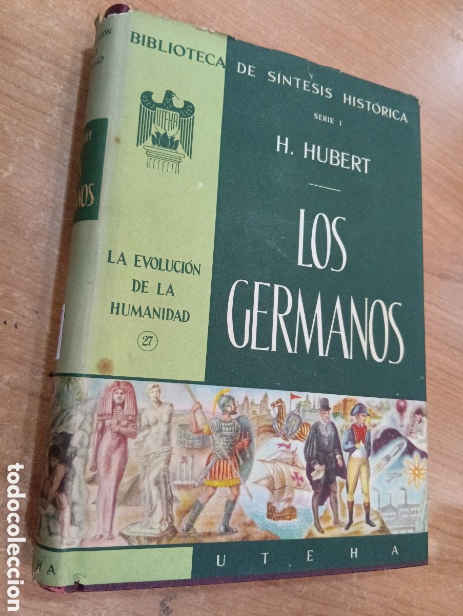 Livros antigos: Los germanos: La evoluci&oacute;n de la humanidad 27 - H. Hubert - Uteha - Biblioteca de S&iacute;ntesis Hist&oacute;rica