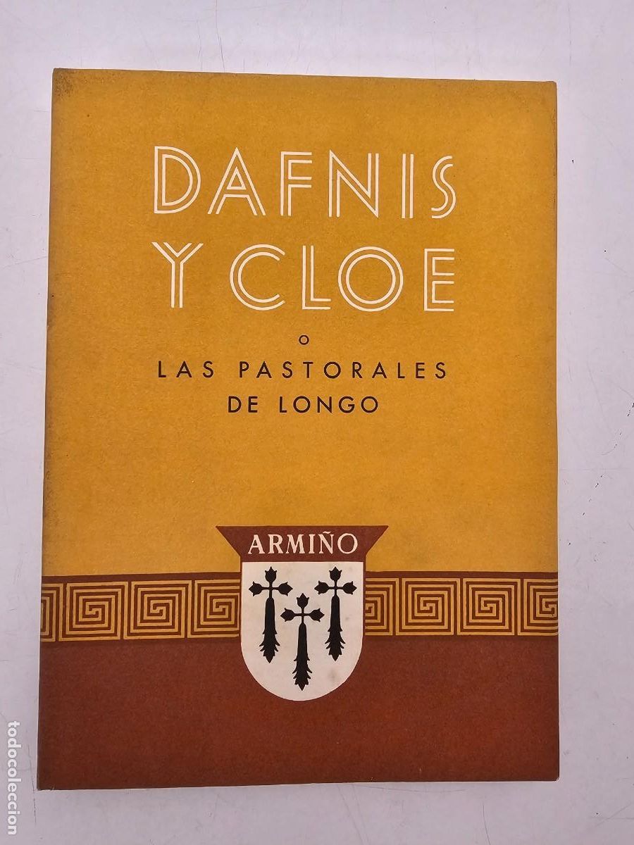 Libros antiguos: DAFNIS Y CLOE, (JUAN VALERA), ED. ARMI&Ntilde;O, 334/550, RUSTICO ILUSTRADO, INTONSO, (24X17)
