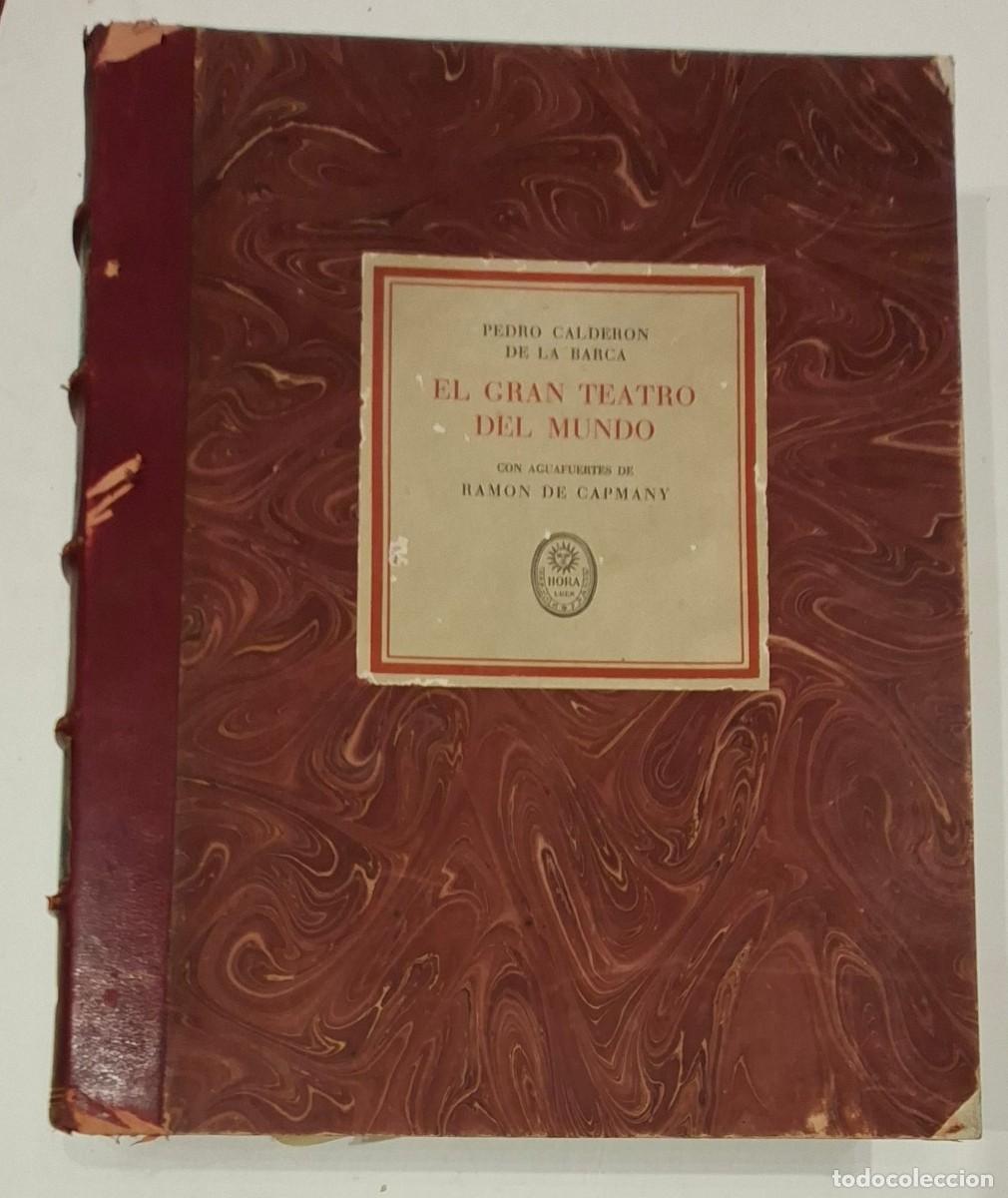 Libros antiguos: CALDERON DE LA BARCA, PEDRO: AUTO SACRAMENTAL ALEGORICO. EL GRAN TEATRO DEL MUNDO.