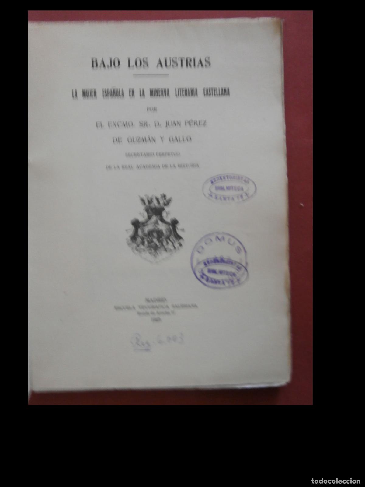 Libros antiguos: Bajo los austrias. La Mujer Espa&ntilde;ola en la Minerva Literaria Castellana. Juan P&eacute;rez de Guzman