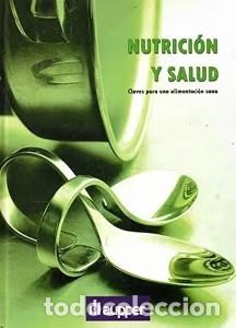 Libros antiguos: Nutrici&oacute;n y salud. Claves para una alimentaci&oacute;n sana - Vvaa - Aupper