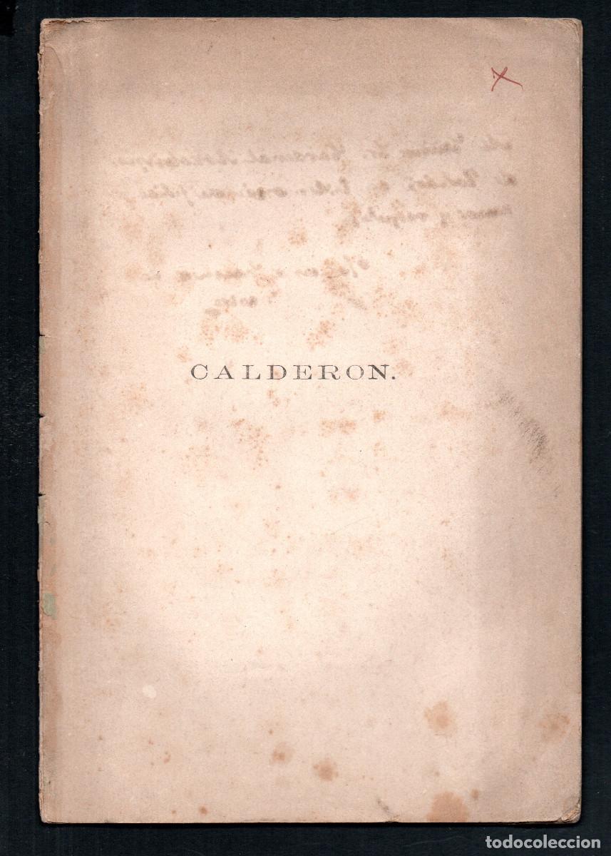 Livros antigos: Calder&oacute;n. Discurso le&iacute;do ante el Claustro de la U. de Salamanca el 25 de mayo de 1881. S&aacute;nchez de Ca