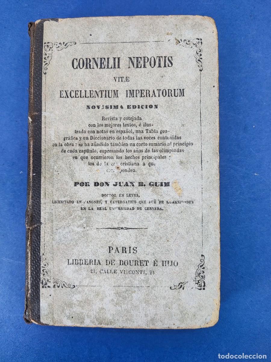 Libros antiguos: CORNELII NEPOTIS (CORNELIO NEPONTE) VITAE EXCELLENTIUM IMPERATORUM / JUAN B. GUIM / 1873.