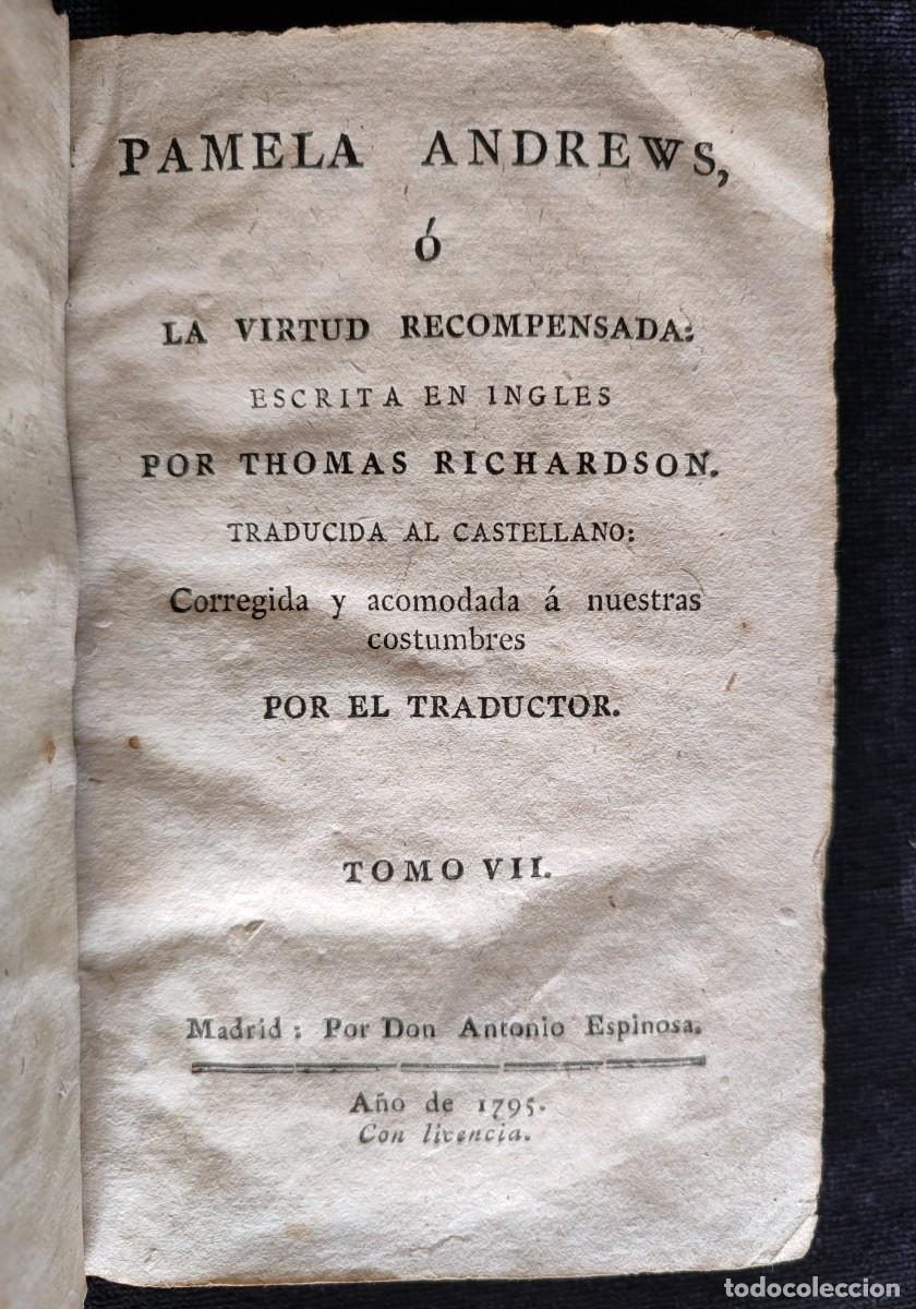 Old books: PAMELA ANDREWS O LA VIRTUD RECOMPENSADA, THOMAS RICHARDSON. TOMO VII y VIII. ESPINOSA, 1795