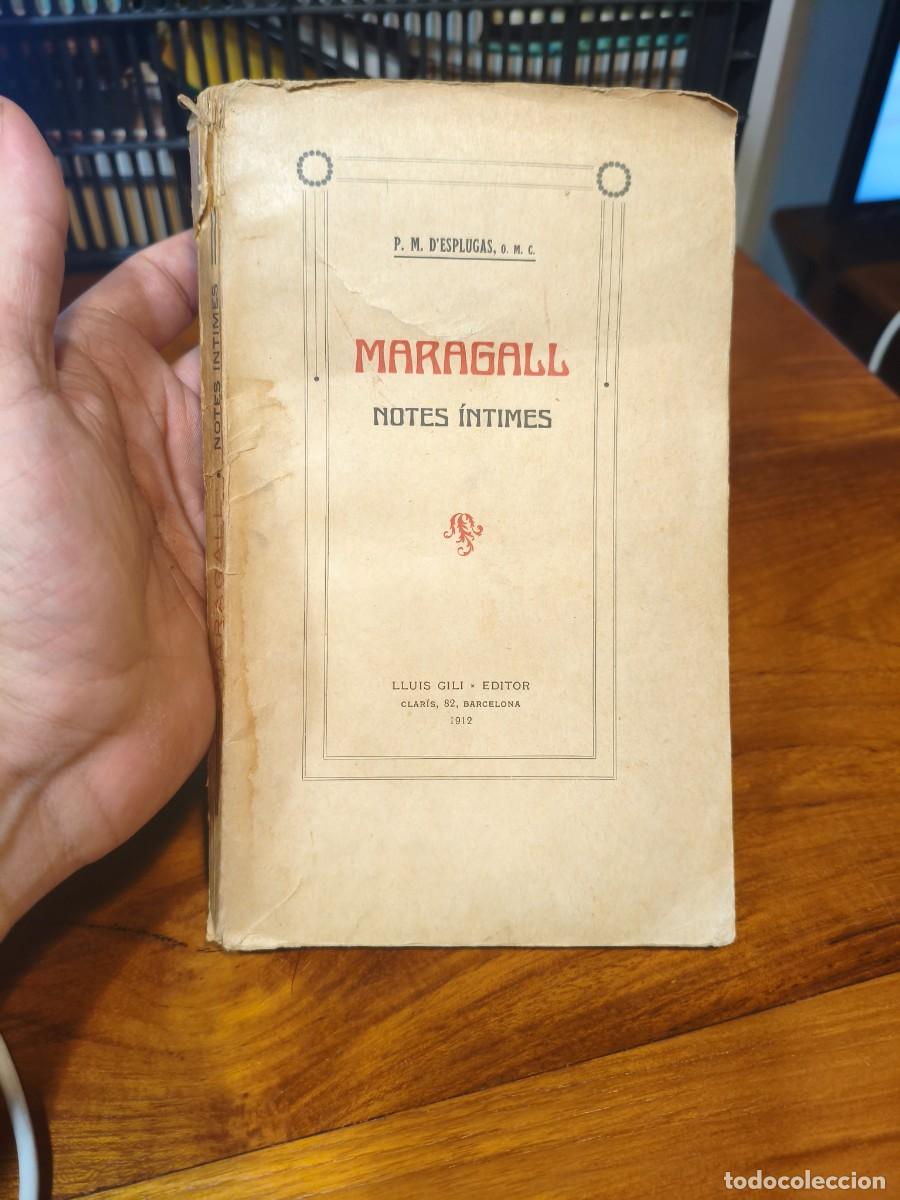Livres anciens: Maragall, notes intimes / P.M. Esplugas. BCN : Lluis Gili, 1912. 22x13 cm. 92 p.