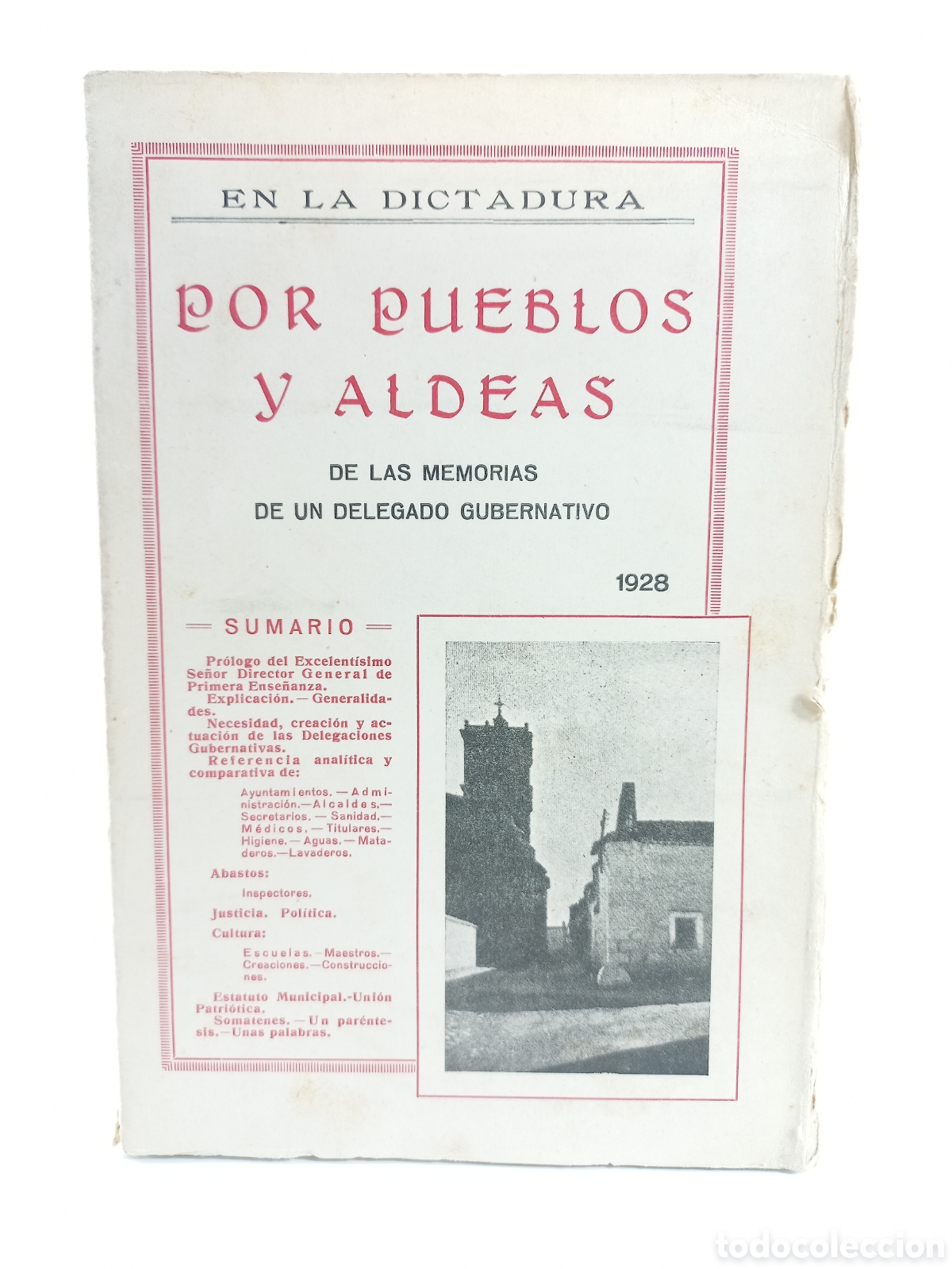 Libri antichi: En la Dictadura por Pueblos y Aldeas. Editorial Cat&oacute;lica Toledana, 1928. Intonso.