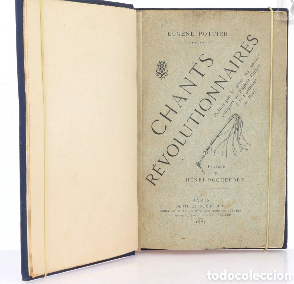 Libri antichi: EDICI&Oacute;N ORIGINAL de La Internacional Pottier Eug&egrave;ne Canciones revolucionarias Henri Rochefort 1887