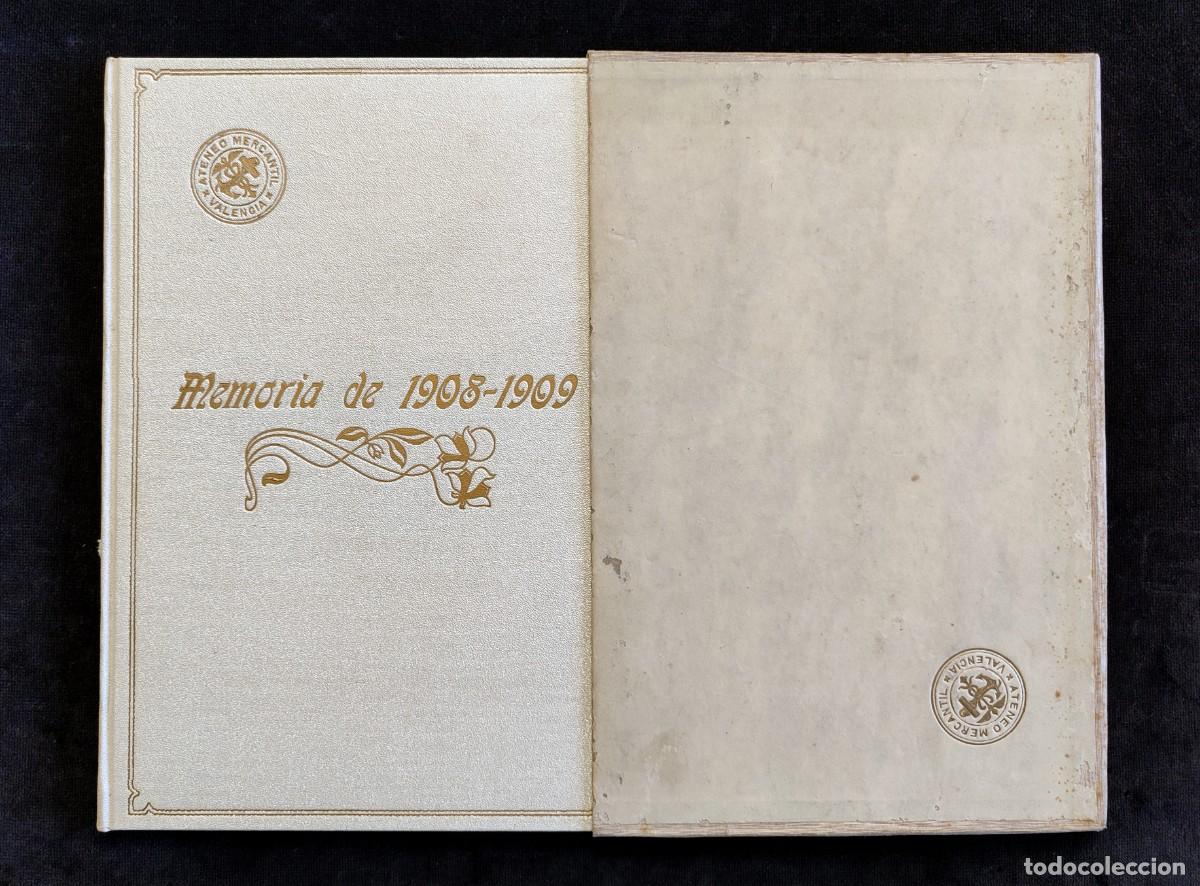 Libri antichi: ATENEO MERCANTIL DE VALENCIA. MEMORIA DE 1908-1909. MUY BUEN EJEMPLAR
