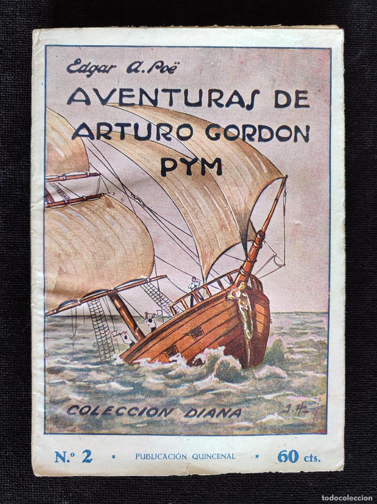 Livros antigos: AVENTURA DE ARTURO GORDON PYM, EDGAR A. PO&Euml;. COLECCI&Oacute;N DIANA N&ordm; 2. BARCELONA, CIRCA 1920