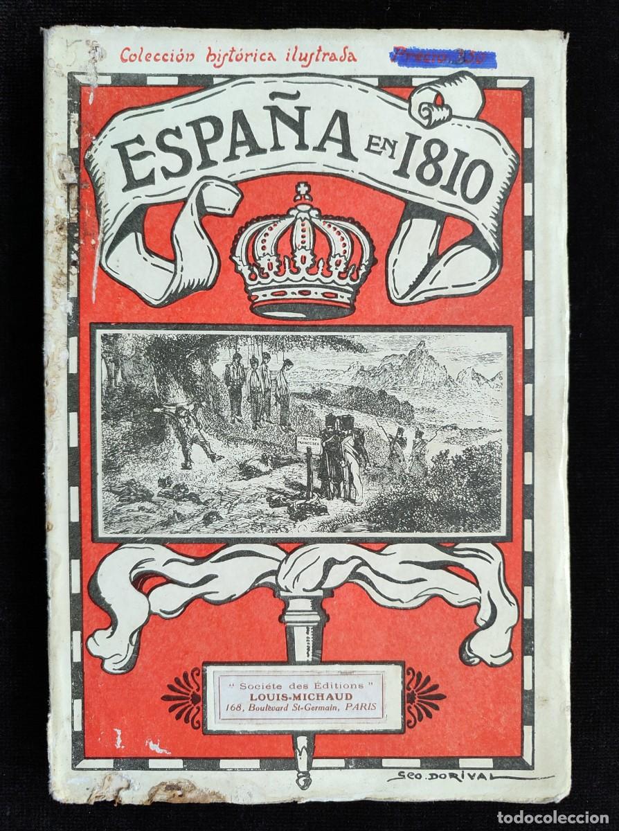 Livros antigos: ESPANA EN 1810, MEMORIAS DE UN PRISIONERO DE GUERRA INGL&Eacute;S. A. SAVINE. LOUIS-MICHAUD. C.1910