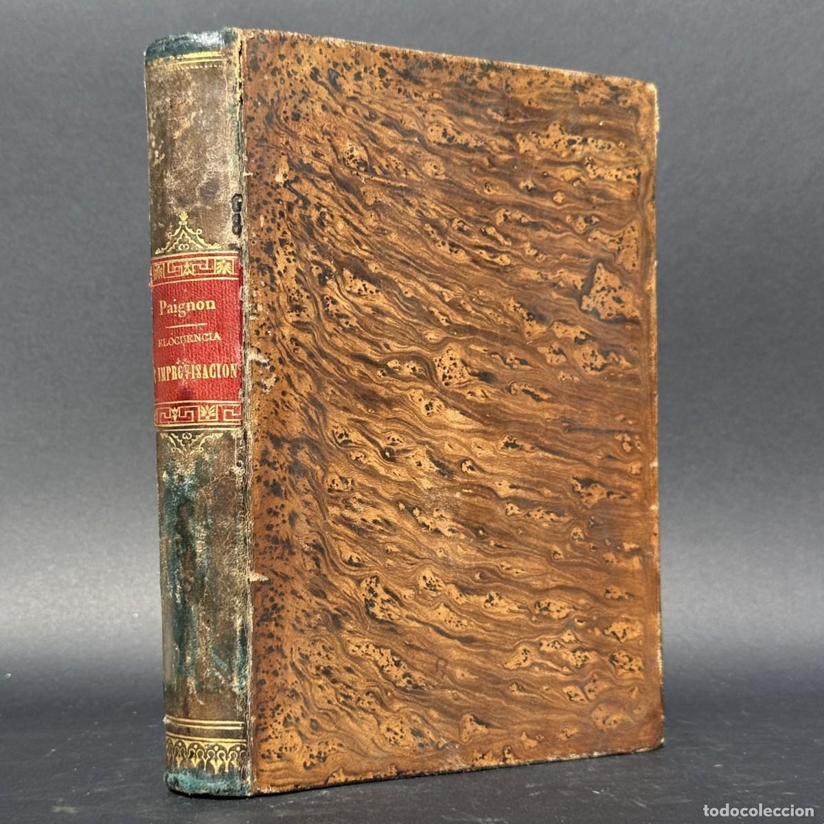 Libros antiguos: a&ntilde;o 1864 - ELOCUENCIA E IMPROVISACI&Oacute;N - ARTE DE LA ORATORIA - EUGENIO PAIGNON