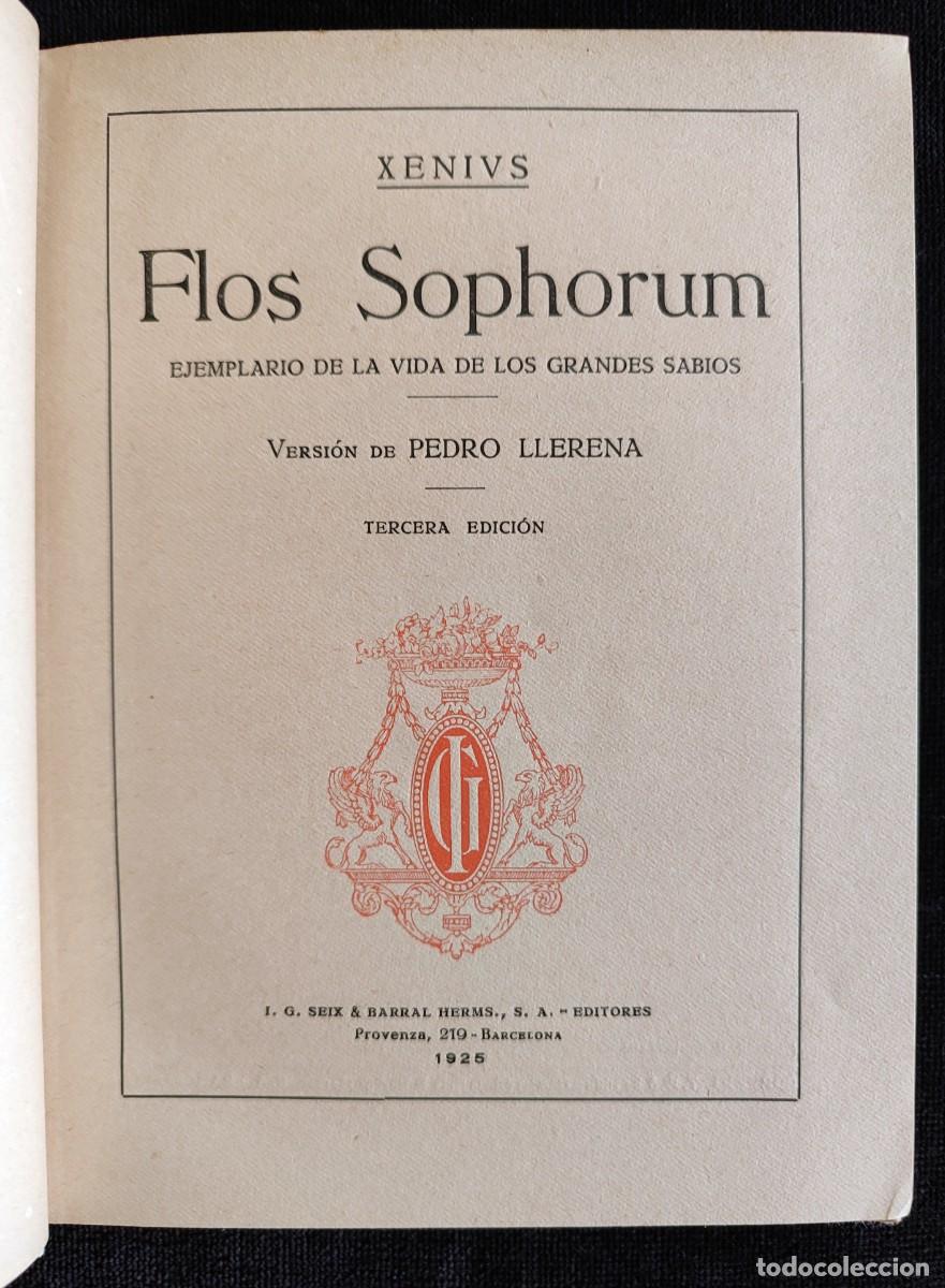 Antiquarische B&uuml;cher: FLOS SOPHORUM, EJEMPLARIO DE LA VIDA DE LOS GRANDES SABIOS. 3&ordf; ED. SEIX BARRAL,1925