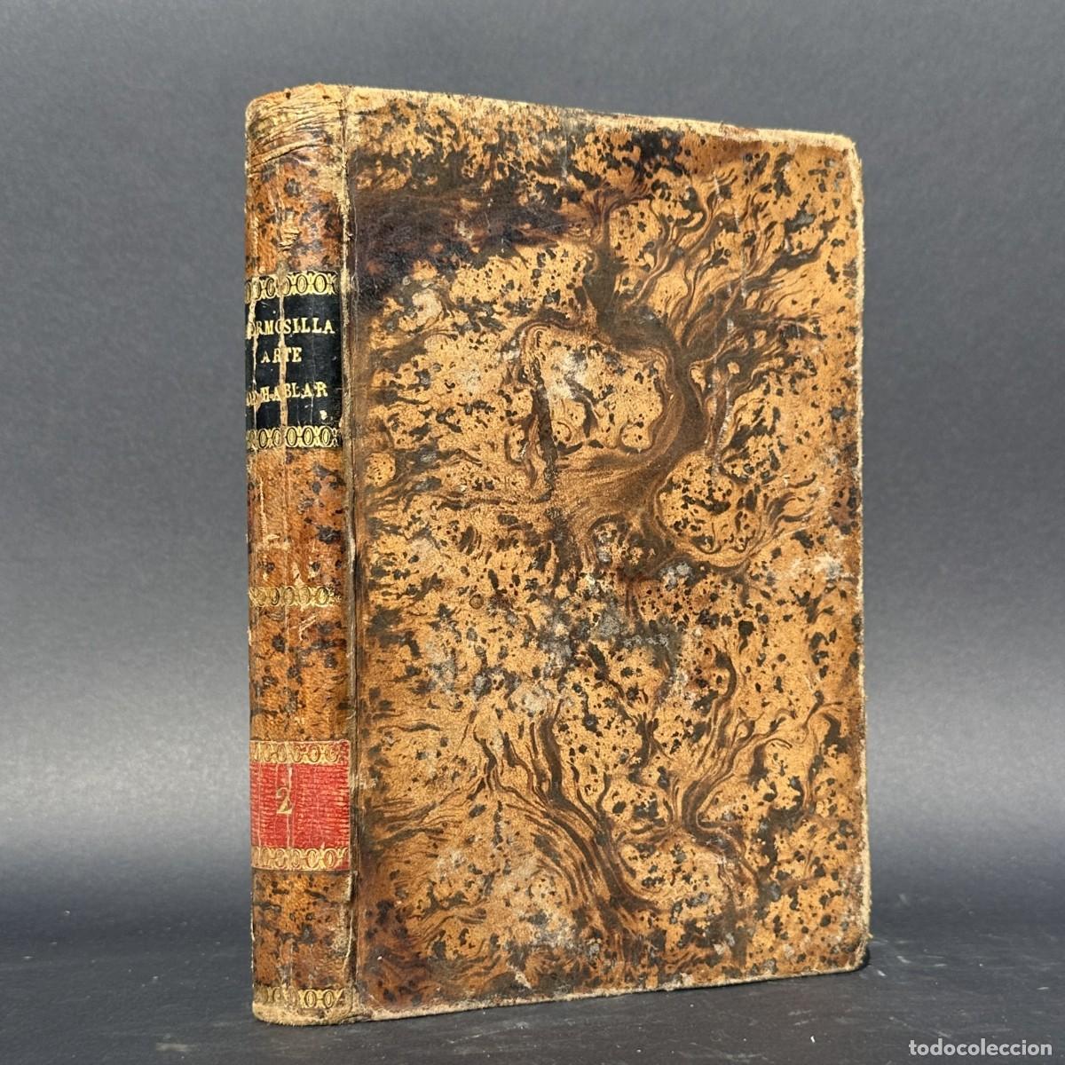 Livres anciens: 1826 - ARTE DE HABLAR EN PROSA Y VERSO - GRAMATICA - FILOLOGIA - JOS&Eacute; G&Oacute;MEZ HERMOSILLA