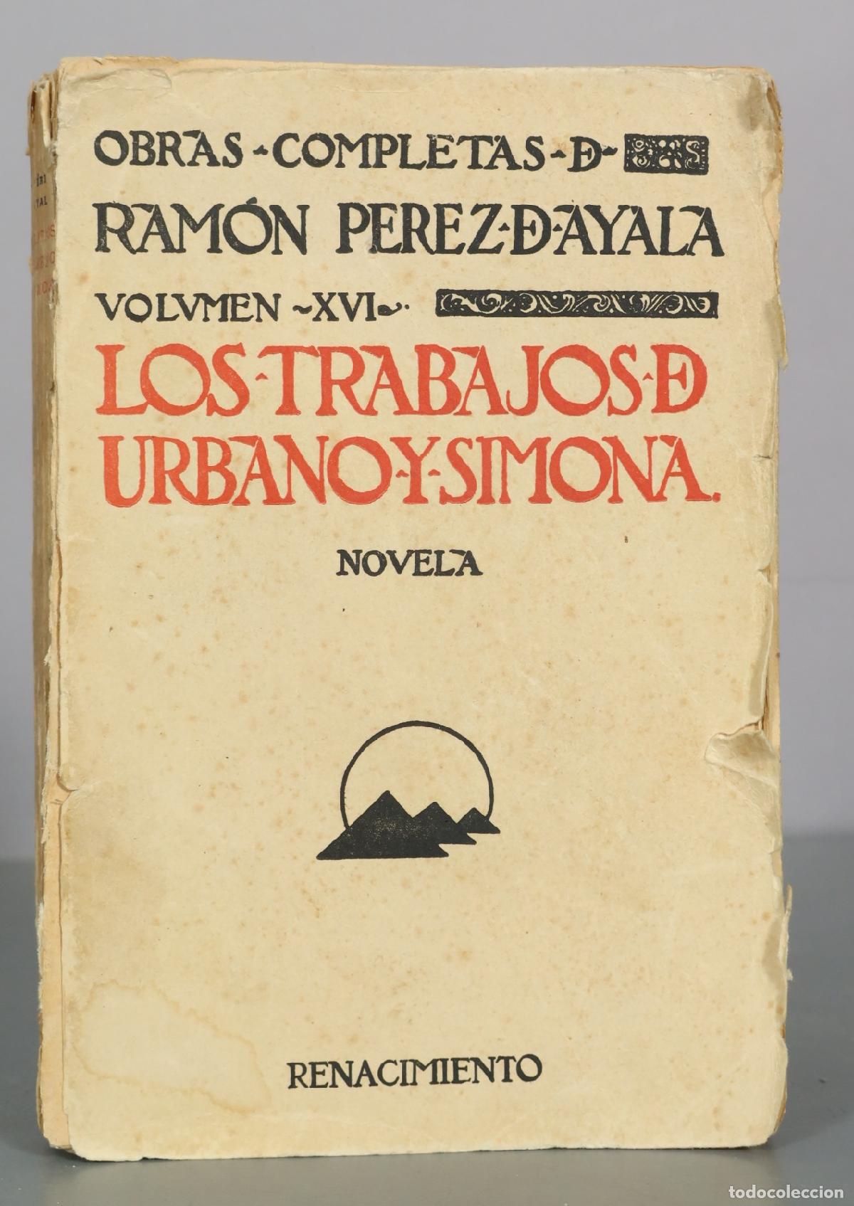 Old books: Los trabajos de urbano y simona - Ram&oacute;n P&eacute;rez de Ayala - Renacimiento