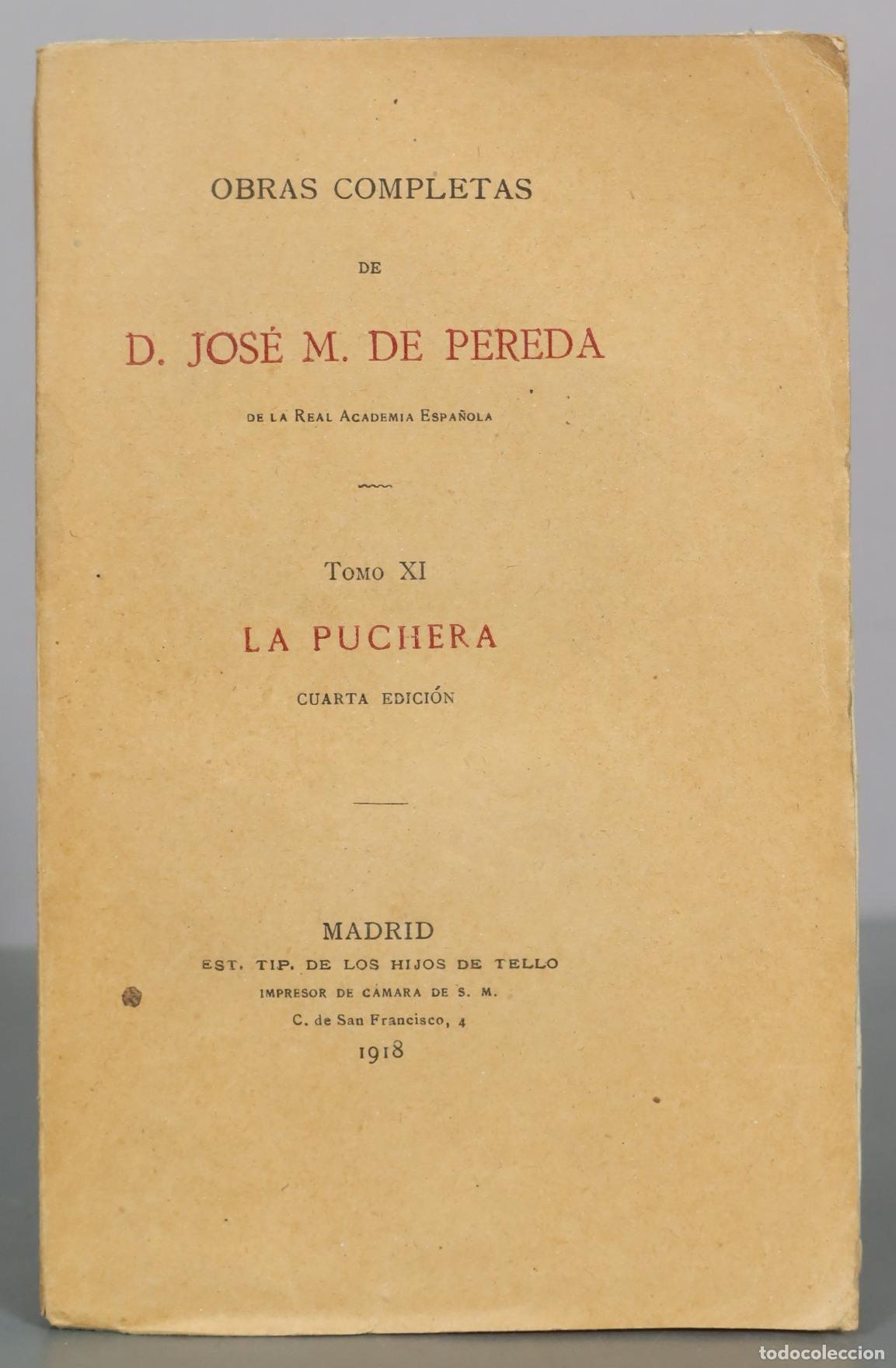 Antiquarische B&uuml;cher: Obras Completas - Tomo XI - La Puchera - D. Jos&eacute; M. de Pereda 1918