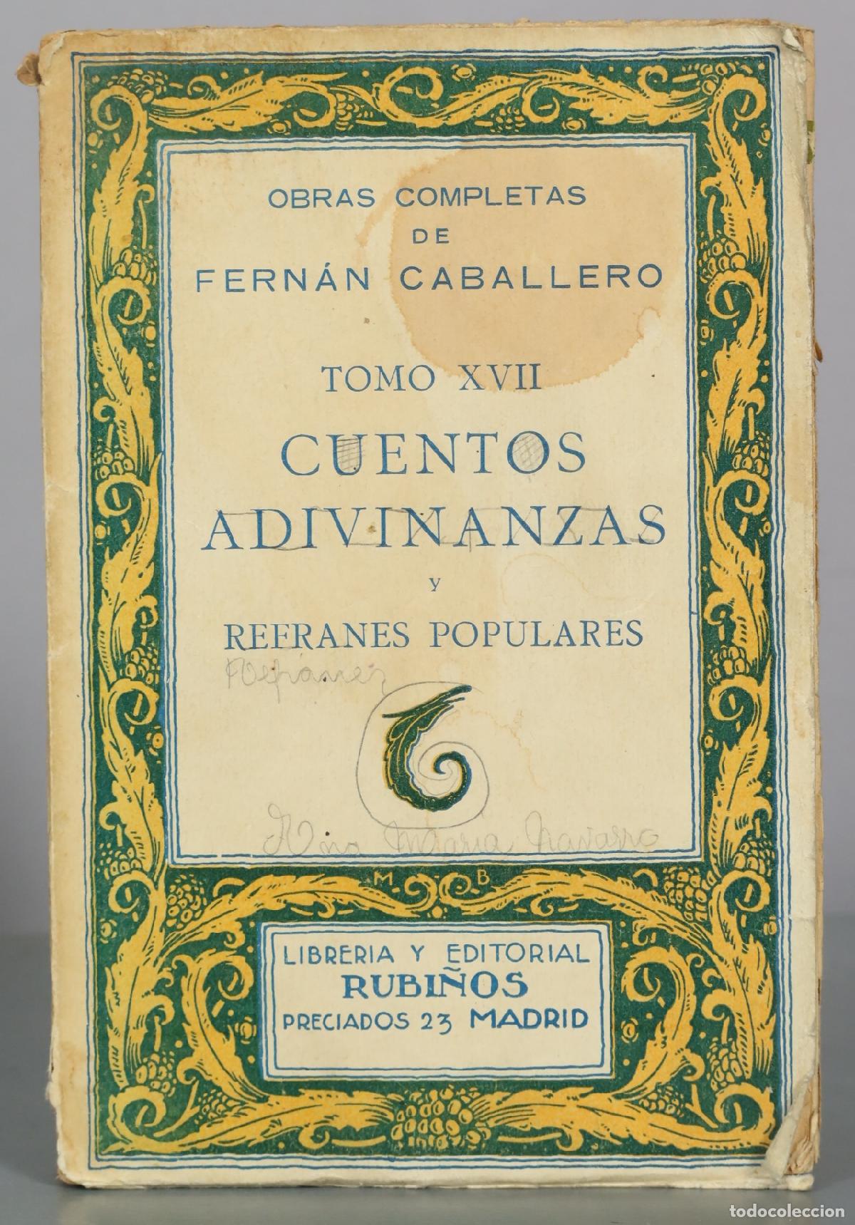 Libri antichi: Obras Completas Tomo XVII - Cuentos Adivinanzas y Refranes Populares - Fern&aacute;n Caballero - Librer&iacute;a y