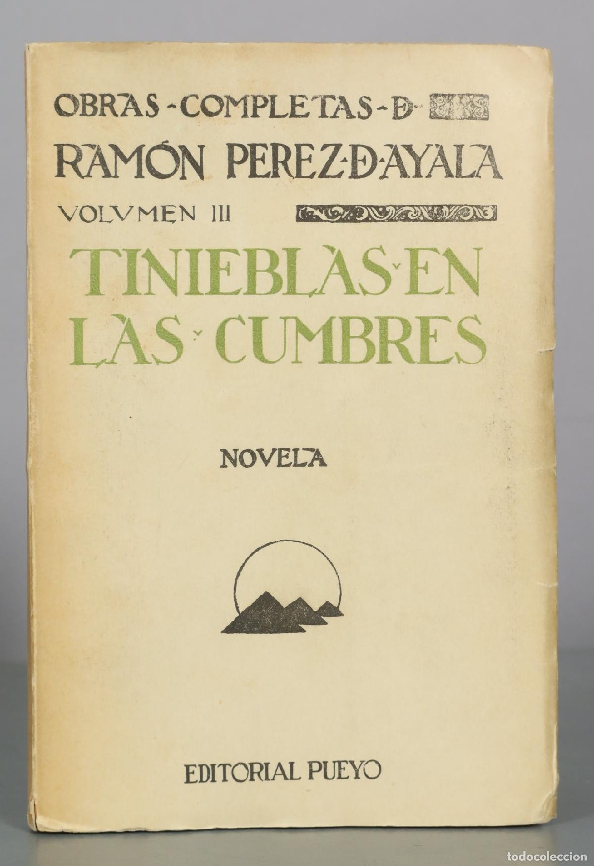 Libros antiguos: Tinieblas en las Cumbres - Ram&oacute;n P&eacute;rez de Ayala - Editorial Pueyo