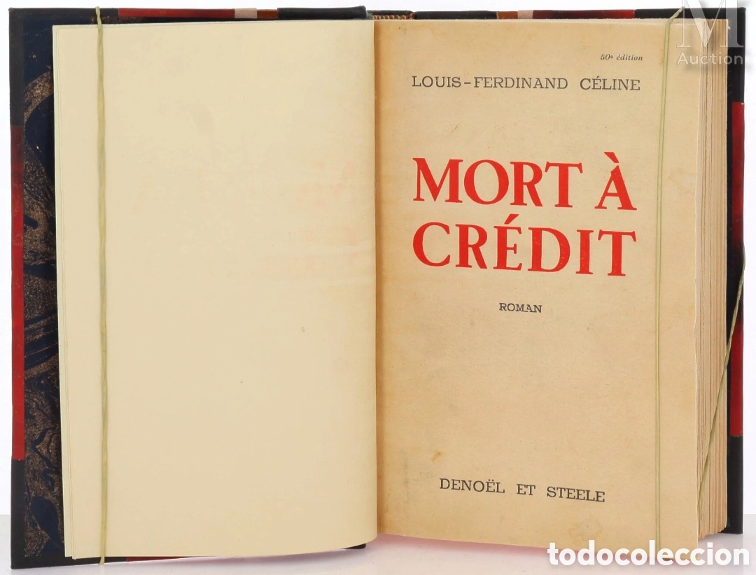 Livros antigos: C&Eacute;LINE ( Louis Ferdinand )1936 MORT &Agrave; CR&Eacute;DIT PRIMERA EDICI&Oacute;N original Par&iacute;s Den&ouml;el